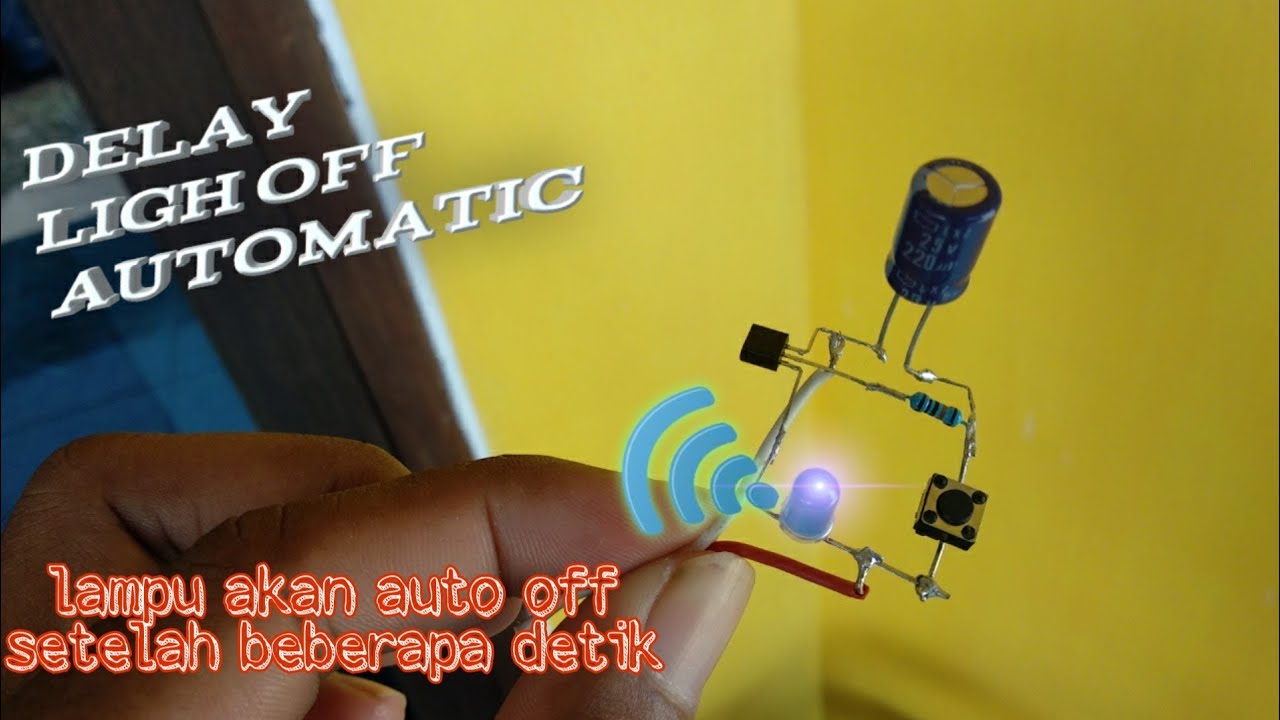 Cara Membuat lampu off otomatis | delay timer lamp automatic - YouTube