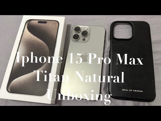 IPhone 15 Pro Max Titan Natur unboxing + 5 Ideen fürs passende