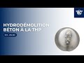 Hydrodmolition bton  la thp