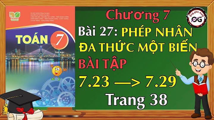 Giai phép tính 7.25-49 phan 7.24 21 bang bao nhiêu năm 2024