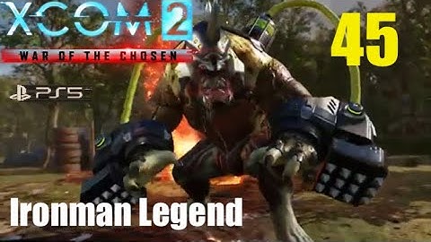 XCOM2 wotc PS5 -ONE CHOSEN AT A TIME- episode 45 ‘berserker queen’