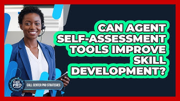Can Agent Self-Assessment Tools Improve Skill Development?