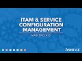 Masterclass Overview - ITAM & Service Configuration Management