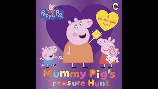 Peppa Pig story book: Mummy Pig's Treasure Hunt, with Baby Evie: A lift-the-flap book read aloud