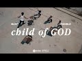 Blxst  remble  child of god official music