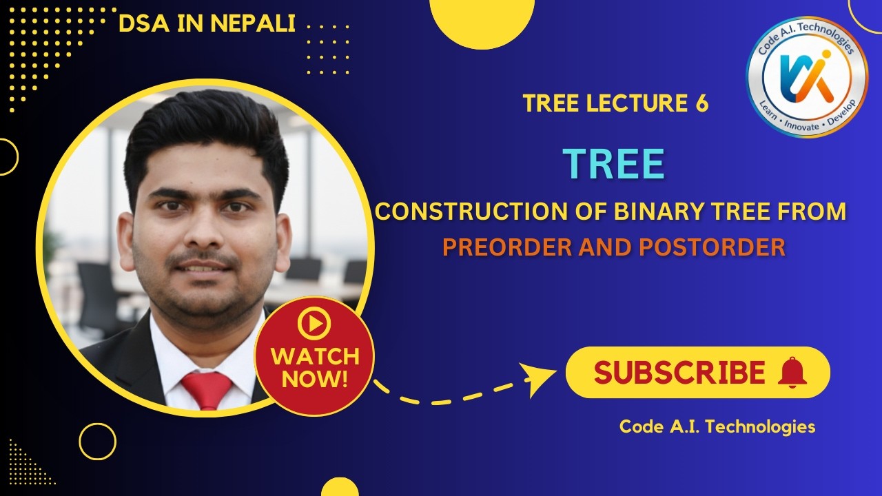 Binary Tree Construction in Nepali | From Preorder & Postorder | DSA ...