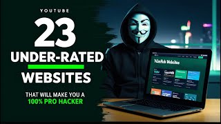 23 UNDER-RATED Websites That Will Make You a PRO Hacker 2024