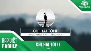 Chị Hai Tôi 2 | N4 | Official Video Lyric