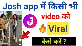 How To Viral Video On Josh App || Josh App Per Video Ko Kiase Viral Kare screenshot 3