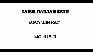 KSSR | SAINS | TAHUN 1 UNIT 4 | MANUSIA