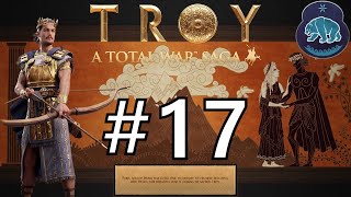 A Total War Saga: Troy Paris Campaign Part 17