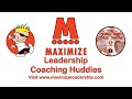 Maximize Leadership Coaching Huddles