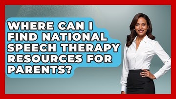 Where Can I Find National Speech Therapy Resources for Parents? | Communicate Clearly Together News