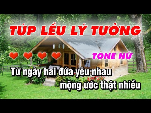 Video KARAOKE - Túp Lều Lý Tưởng - Nhạc Sống Sôi Động - Tone... - youtube