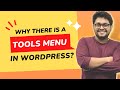 WordPress Tools Menu - What is tools in WordPress? What tools are available in WordPress?