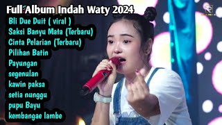 FULL ALBUM ❗Bli Due Duit Indah Waty 2024 || Full Album Indah Waty 2024