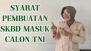Requirements for Making SKBD for TNI Candidates