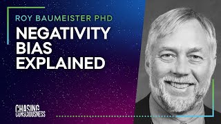 NEGATIVITY BIAS EXPLAINED - Roy Baumeister PHD #46