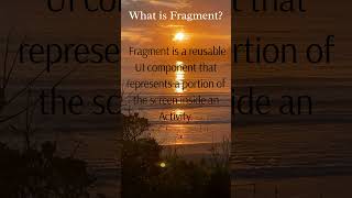 What is Fragment in Android? #interviewquestions #android #java #kotlin #programming