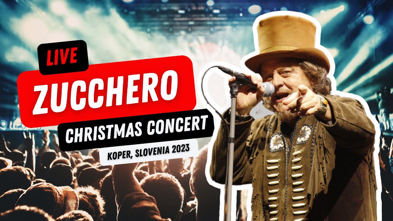 Zucchero - LIVE - Christmas Concert 2023 - Koper, Slovenia