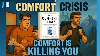 The Comfort Crisis Book Summary | Why Discomfort is the Key to Growth