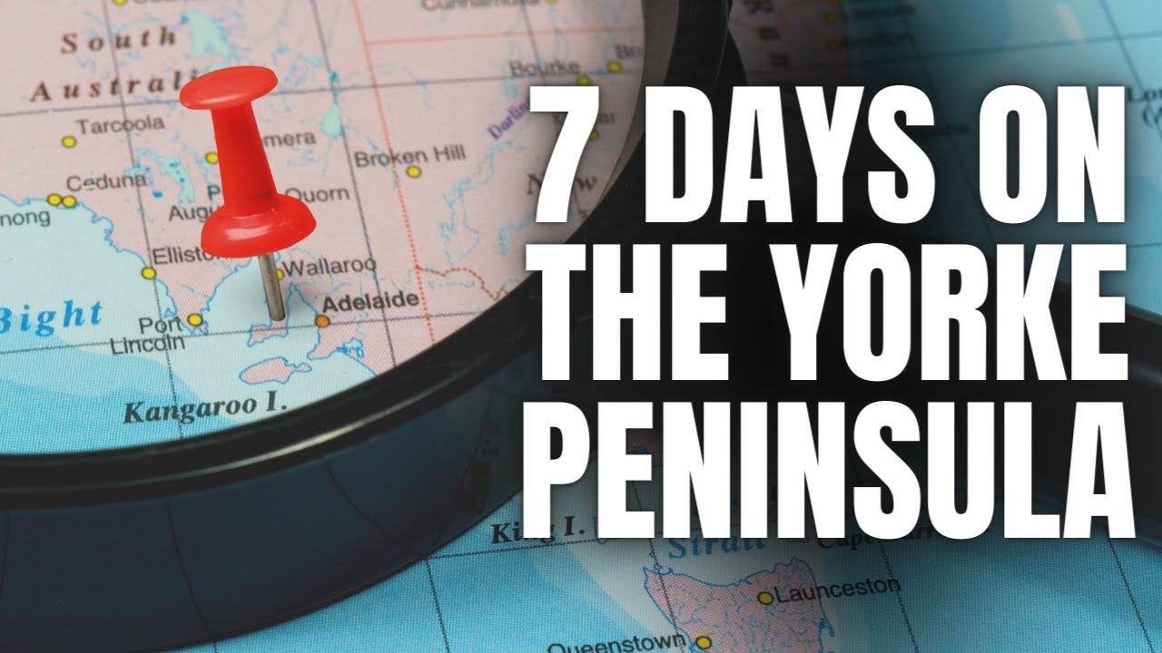 Your YORKE PENINSULA GUIDE! 7 DAYS EXPLORING 
