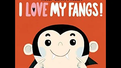 Story Time #52, Part 1:  I Love My Fangs by Kelly Leigh Miller