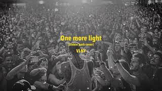 VLNY – One more light (Linkin park cover) (Audio)