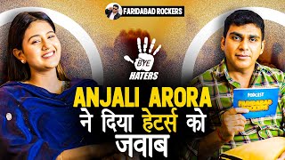 Anjali Arora ने दिया हेटर्स को जवाब @AnjaliAroraMaxu | FARIDABAD ROCKERS |