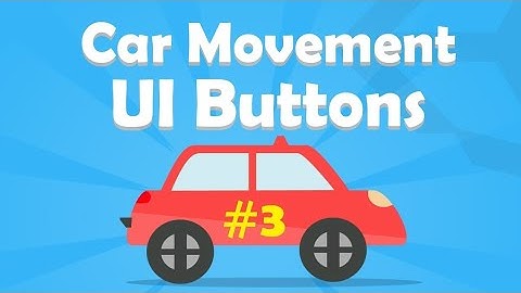 2D Car Racing Game Unity   #3 Car Movement With UI Buttons Unity 3D Hindi Urdu  2019