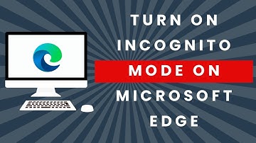 How to Turn on Incognito Mode on Microsoft Edge (Full Guide)