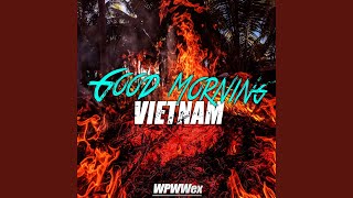 Good Morning Vietnam (Remix)
