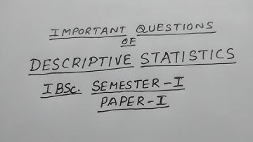 I BSc Statistics Semester 1 Important questions of Descriptive Statistics