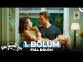 Her Yerde Sen 1. Bölüm