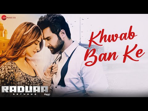 Khwab Ban Ke - Raduaa Returns | Nav Bajwa, Mahira Sharma | Akhil | Ullumanati