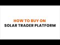How to Buy on the Solar Trader Platform: Complete Buyer Walkthrough | Sunhub