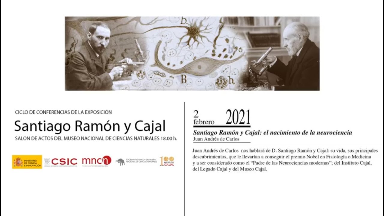 Santiago Ramón y Cajal: El nacimiento de la neurociencia - YouTube