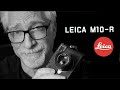 Leica M10-R:  40 Megapixel Pinnacle M (The Full Color Monochrom!)
