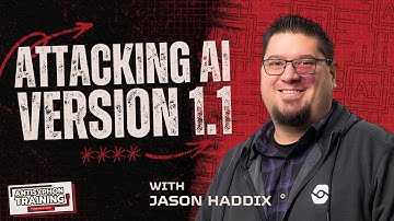 Attacking AI Version 1.1 w/ Jason Haddix