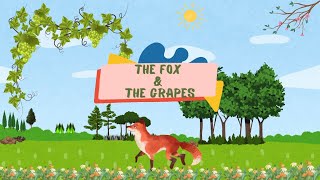 The fox and the grapes -The Æsop for Children