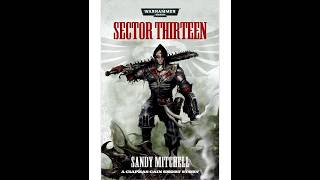 "Sector Thirteen" ~ A Ciaphas Cain Audiobook