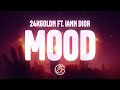 24kGoldn Mood Lyrics Ft Iann Dior 24kGoldn Mood Lyrics Ft Iann Dior
