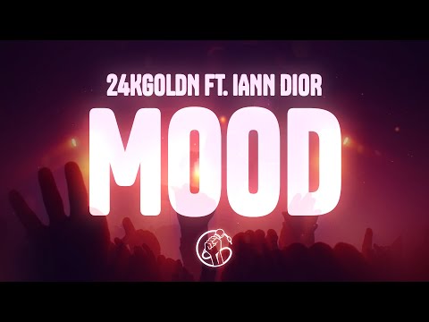 24kGoldn - Mood (Lyrics) ft. iann dior