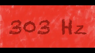 303 Hz Frequency