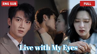 【ENG SUB|FULL】Live with My Eyes📕My husband lost his sight in a accident. I chose to donate my cornea