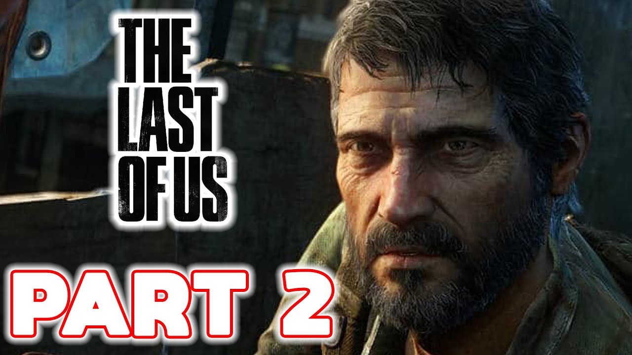 The Last of Us Remastered - Gameplay Walkthrough - Part 2 - YouTube