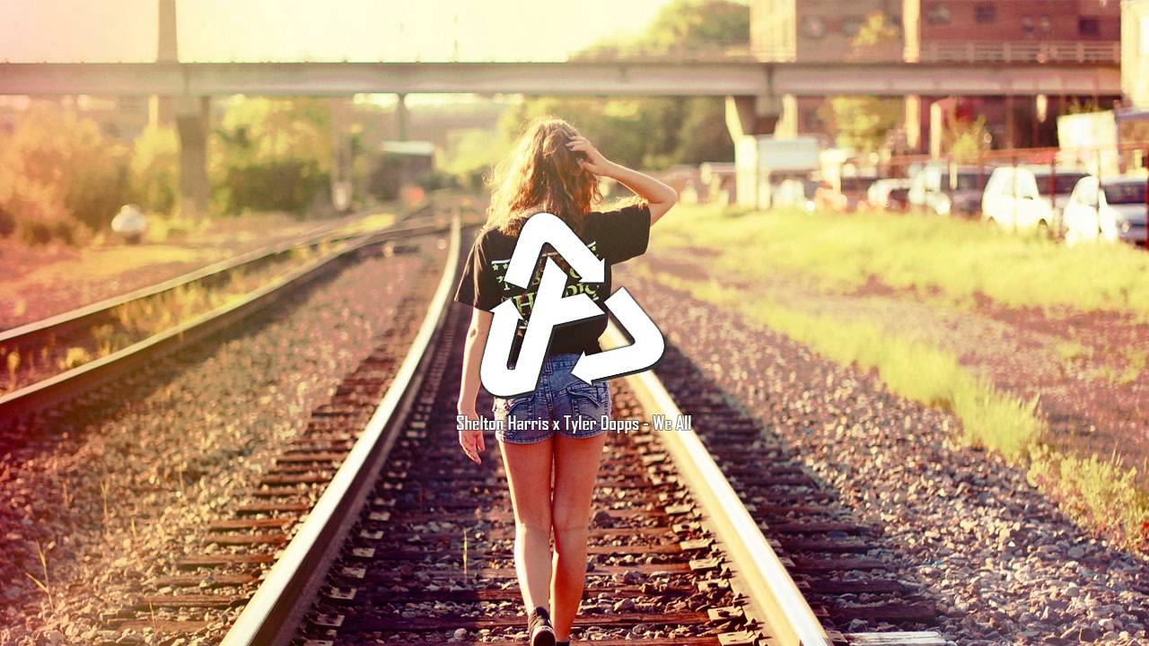 Shelton Harris x Tyler Dopps - We All