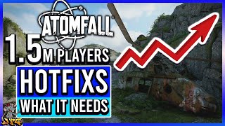 ATOMFALL UPDATE! More Hotfixes As It Hits 1.5 Million Players! What Does It Need In Future Updates?
