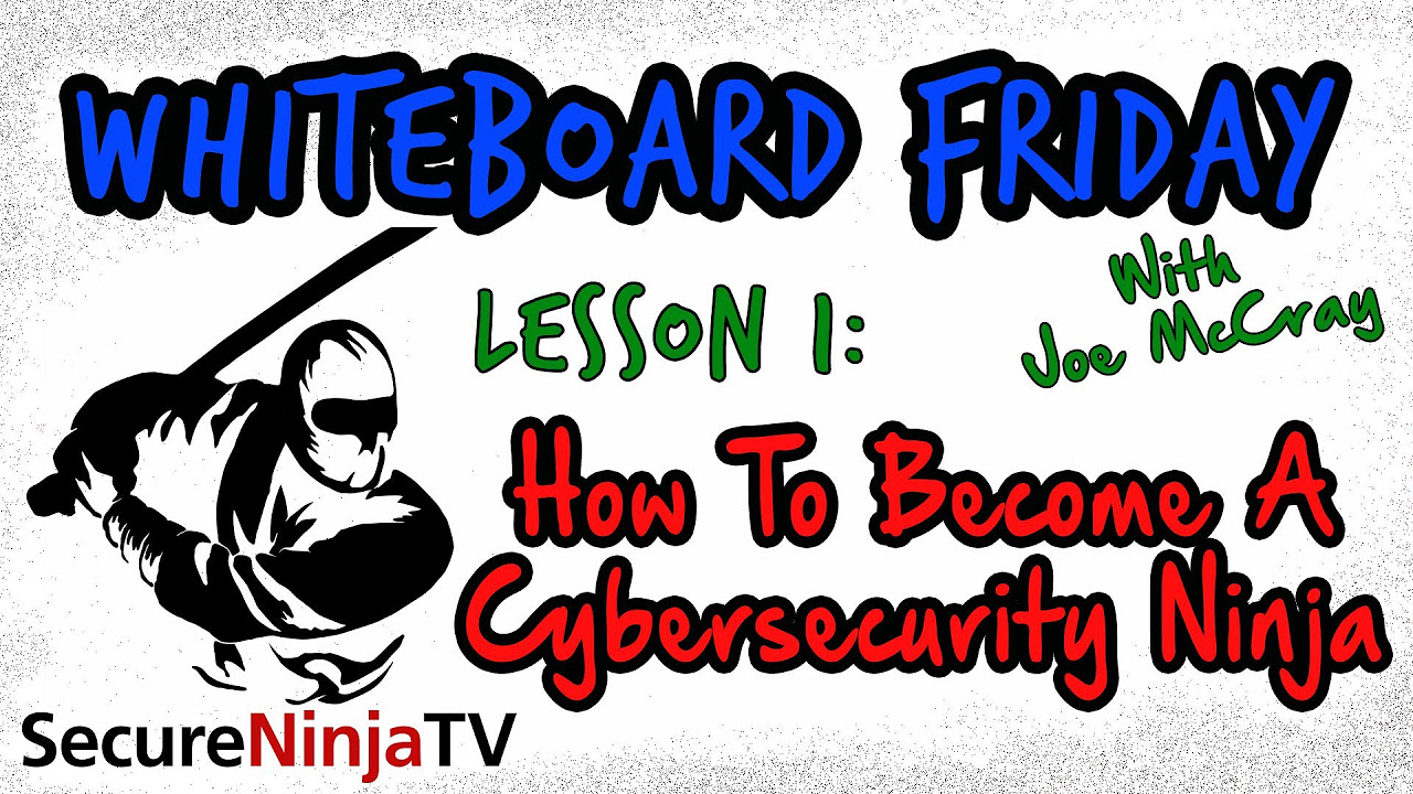 Update New Learn How to Become a CyberSecurity Ninja - SecureNinjaTV Free Training
