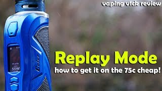 Replay Mode - how to get it on your 75C + More